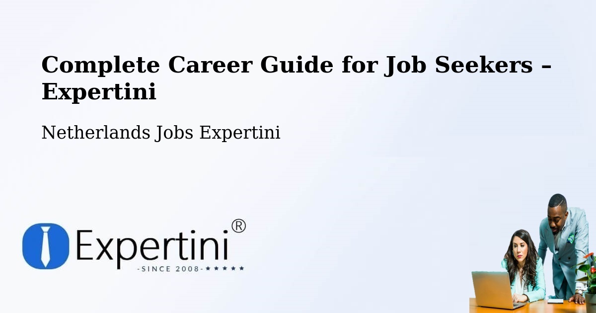 Career Guide for Job Seekers – Netherlands - Netherlands Jobs Expertini