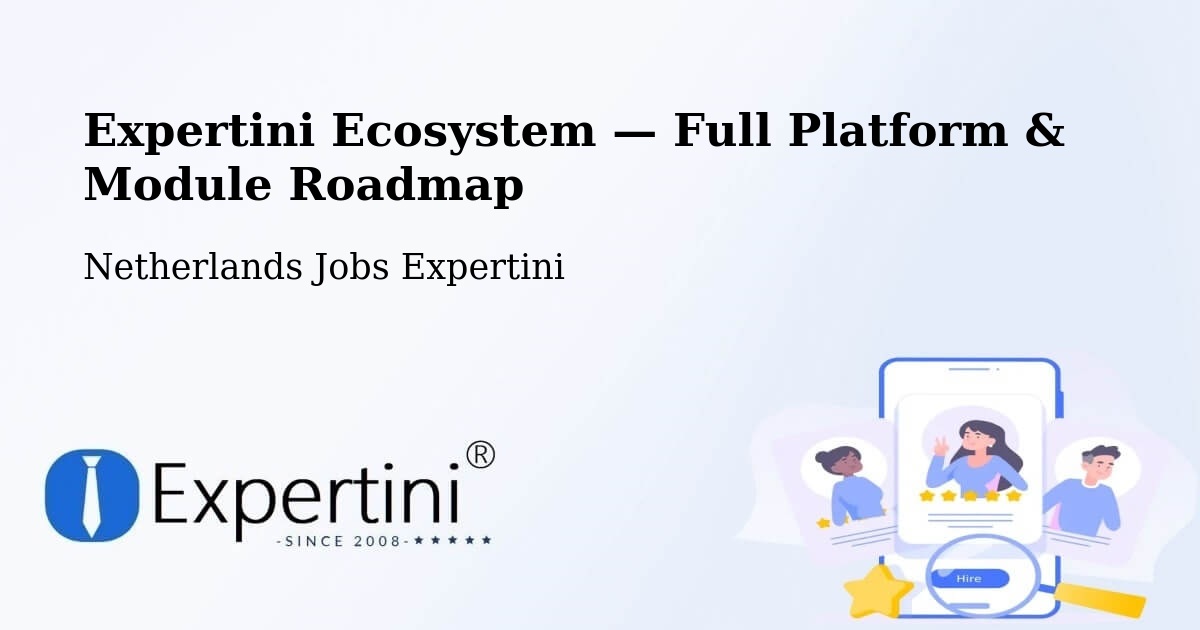Expertini Ecosystem — Full Platform & Module Roadmap – Netherlands