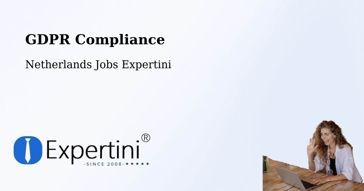 EU GDPR Compliance Statement – Netherlands - Netherlands Jobs Expertini