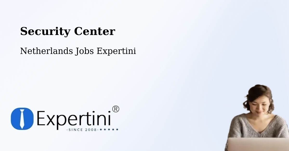Security & Compliance – Netherlands - Netherlands Jobs Expertini